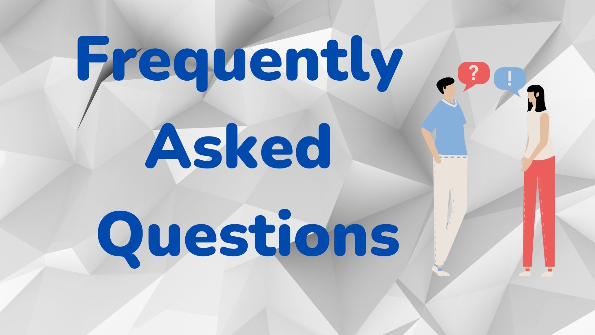 Frequently Asked Questions